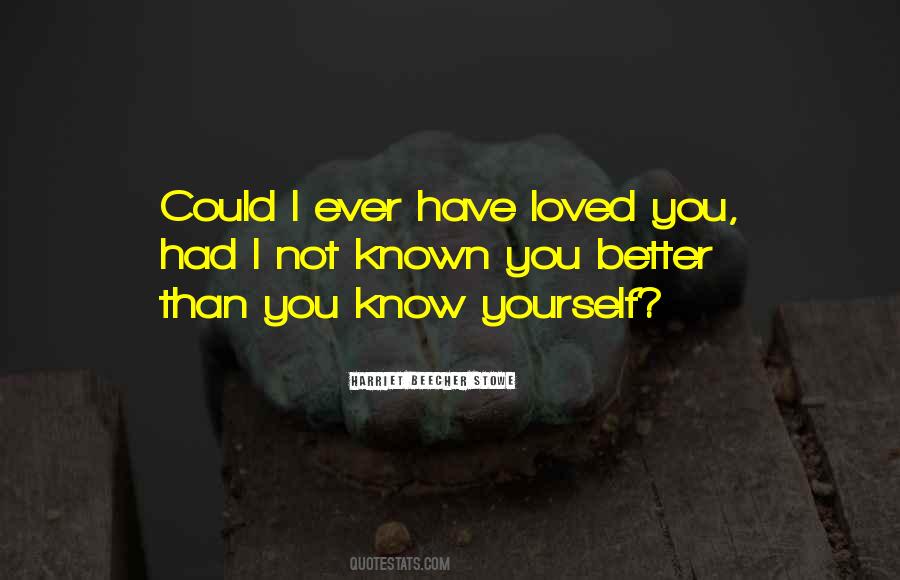 Better Than Love Quotes #132985