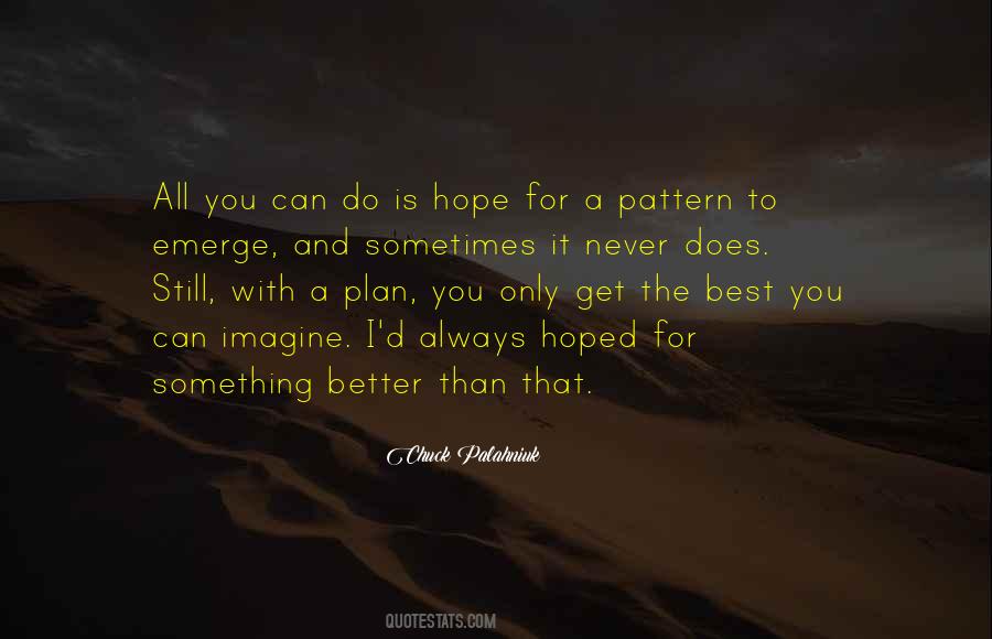 Better Than That Quotes #1314471