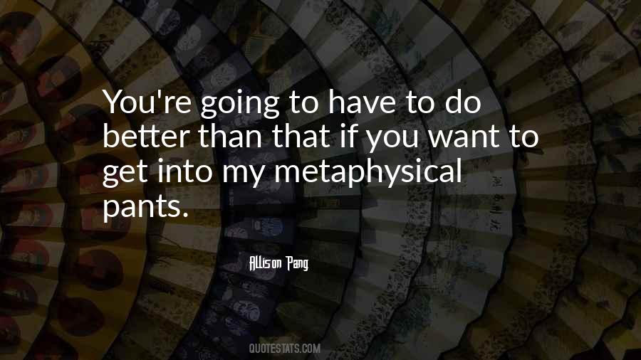 Better Than That Quotes #1394300