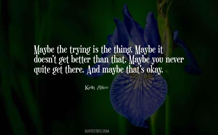Better Than That Quotes #1639290