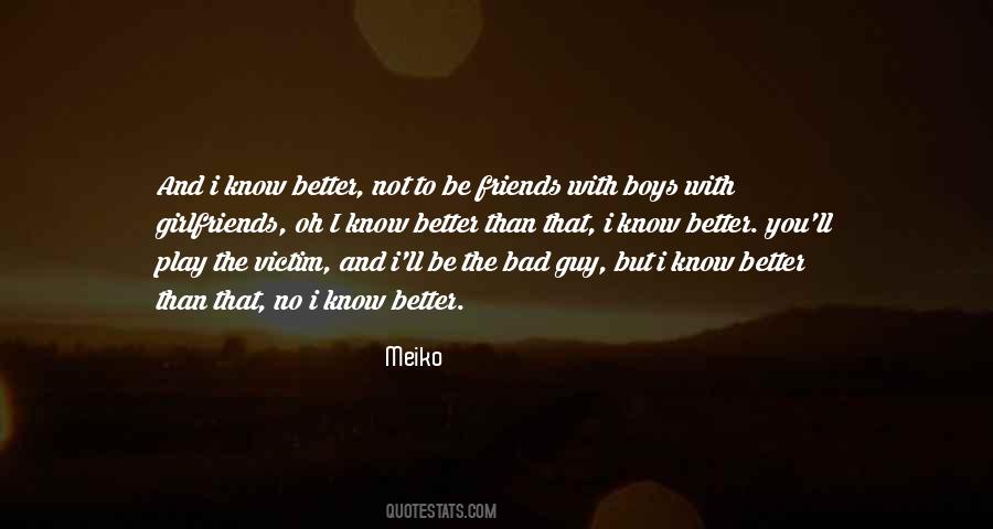 Better Than That Quotes #1743722