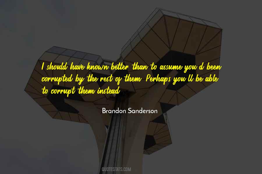 Better Than The Rest Quotes #520685