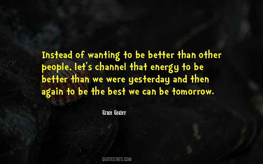 Top 71 Better Than Yesterday Quotes: Famous Quotes & Sayings About Better  Than Yesterday