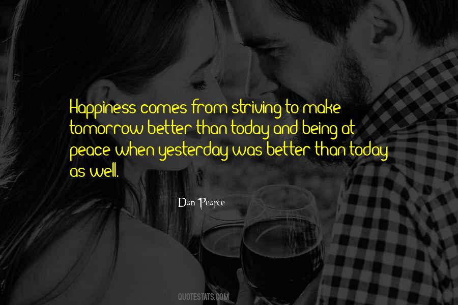 Better Than Yesterday Quotes #1740021