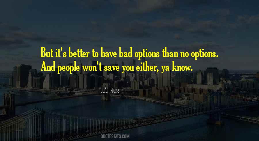 Better Than You Know Quotes #1184