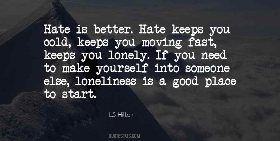 Better To Be Lonely Quotes #1261314