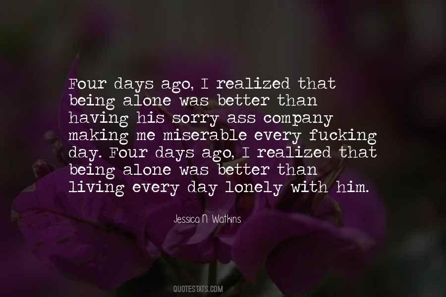 Better To Be Lonely Quotes #1552194