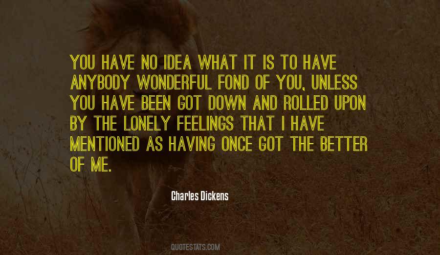 Better To Be Lonely Quotes #1859839