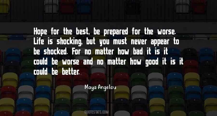 Better To Be Prepared Quotes #1041935