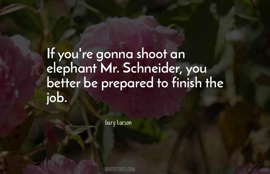 Better To Be Prepared Quotes #1151043