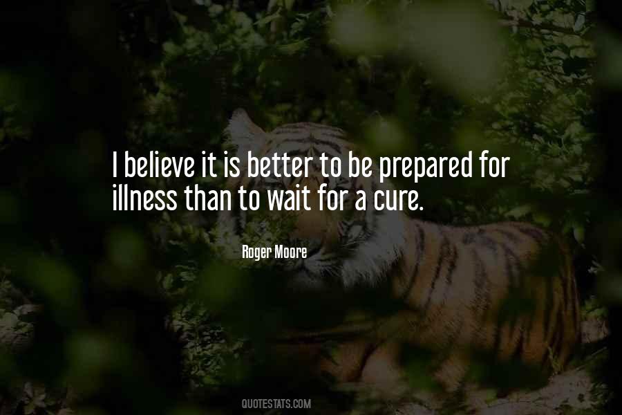 Better To Be Prepared Quotes #853199