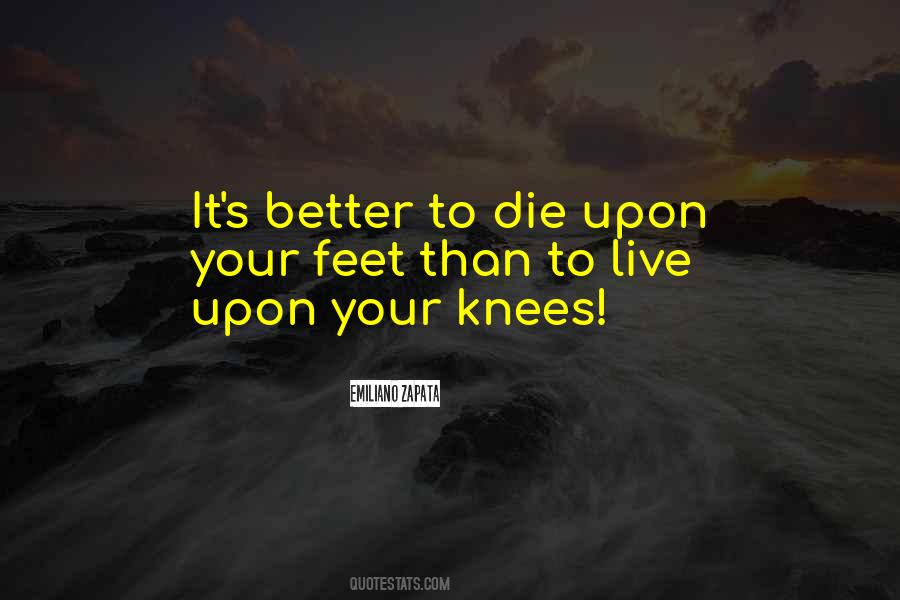 Better To Die Quotes #186631