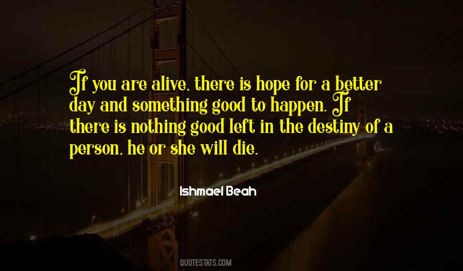 Better To Die Quotes #321865 Better To Die Quotes #321865