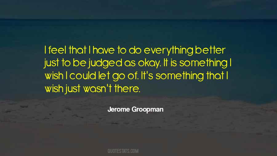 Better To Do Something Quotes #202722