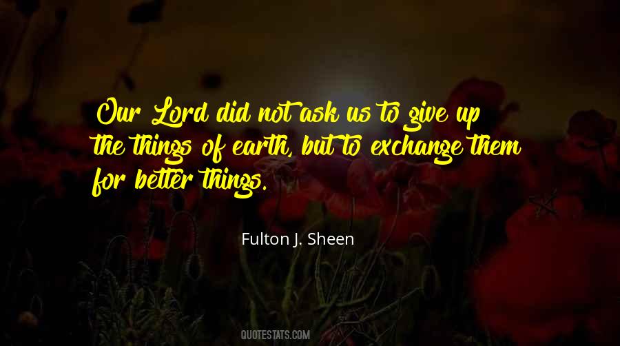 Better To Give Up Quotes #1120022