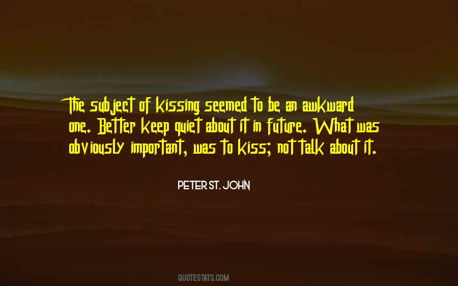 Better To Keep Quiet Quotes #63415