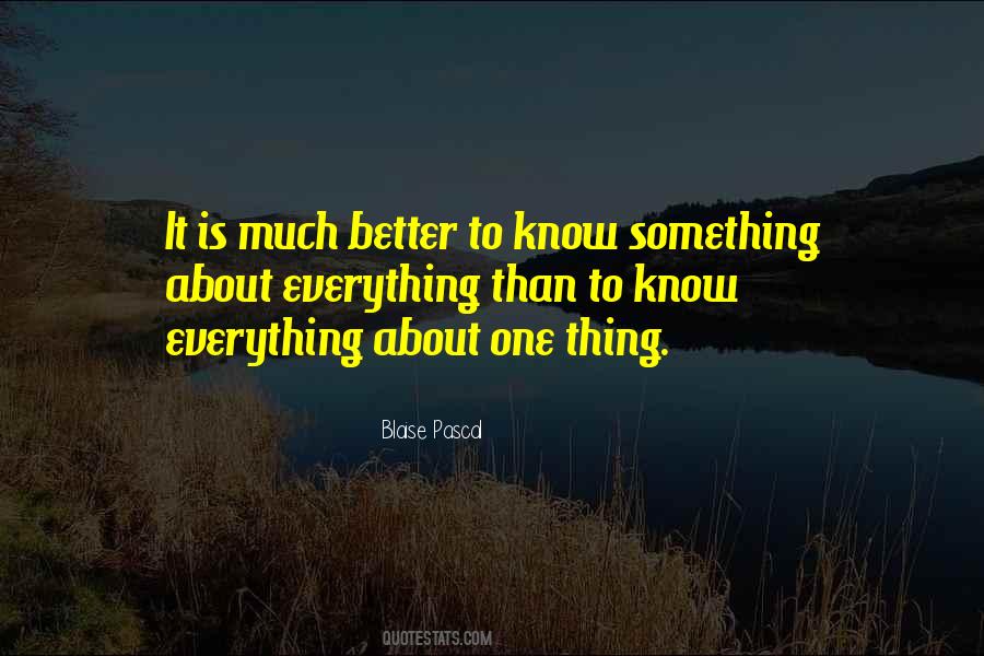 Better To Know Quotes #1479863