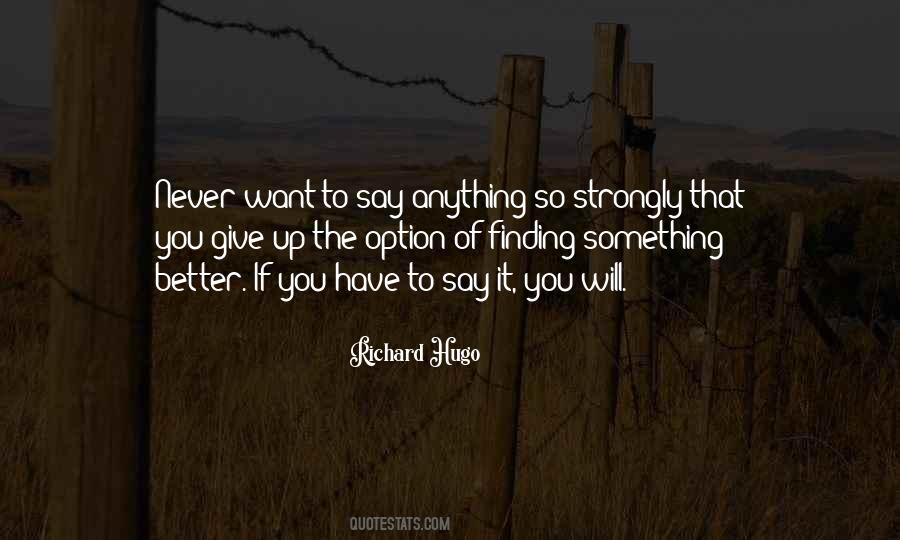 Better To Not Say Anything Quotes #378183