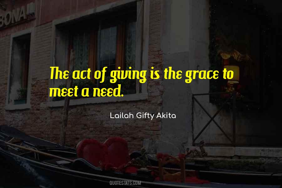 Grace Of Giving Quotes #1298152