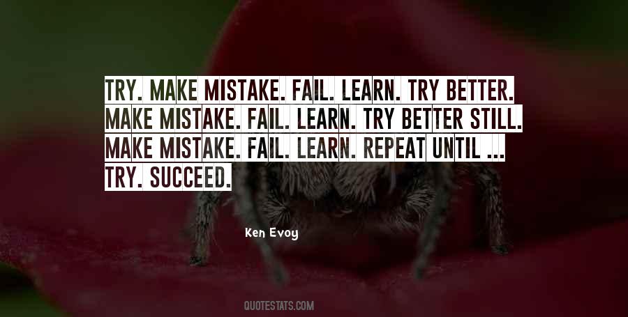 Better To Try And Fail Quotes #1784786