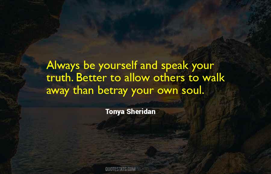 Better To Walk Away Quotes #1808606