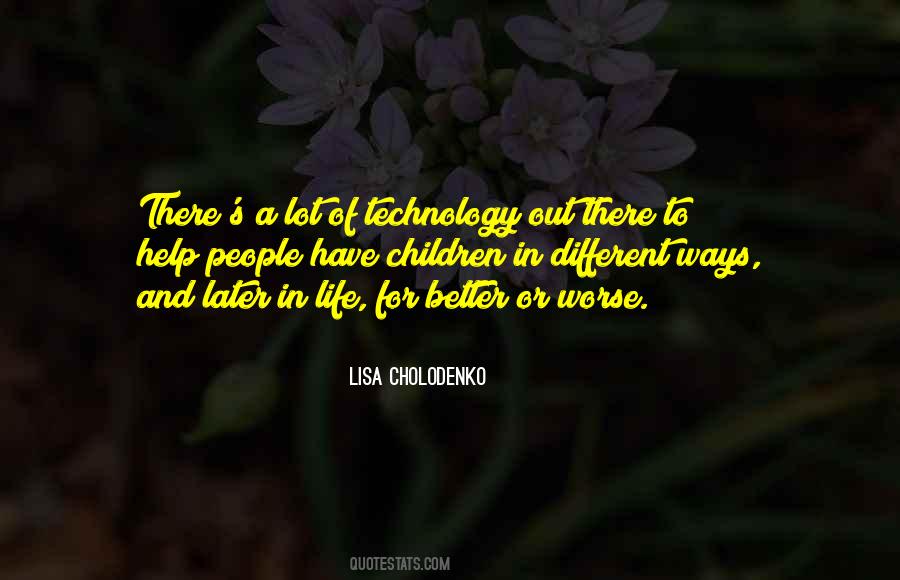 Better To Worse Quotes #17559