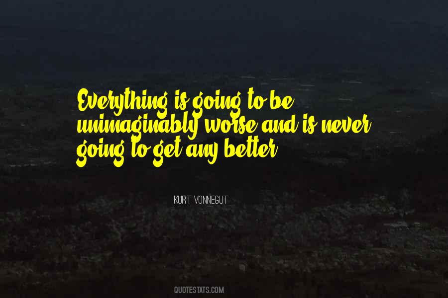 Better To Worse Quotes #191435