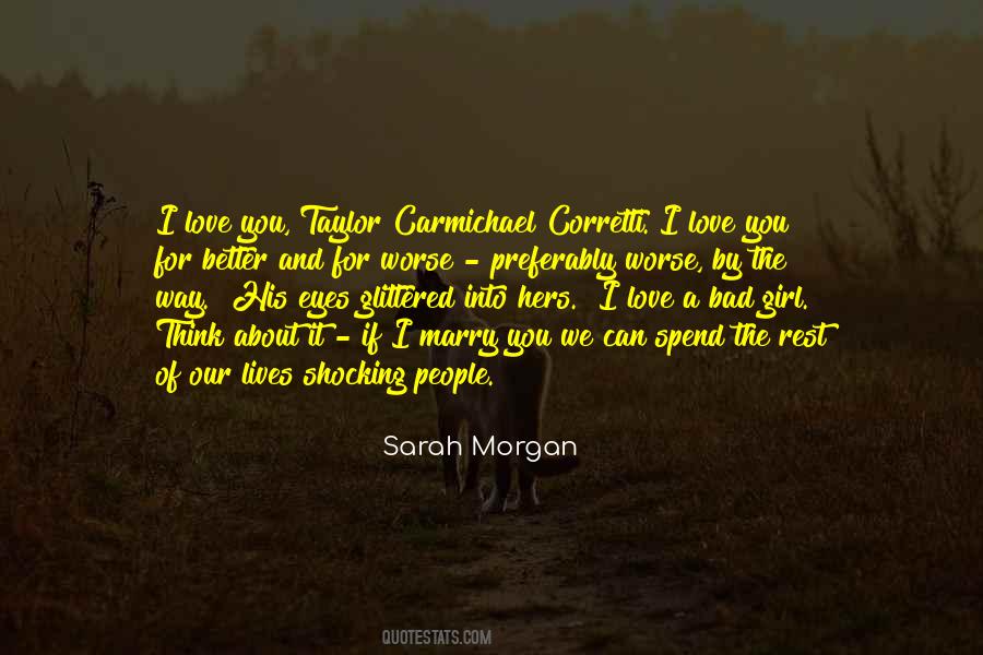 Better To Worse Quotes #251319