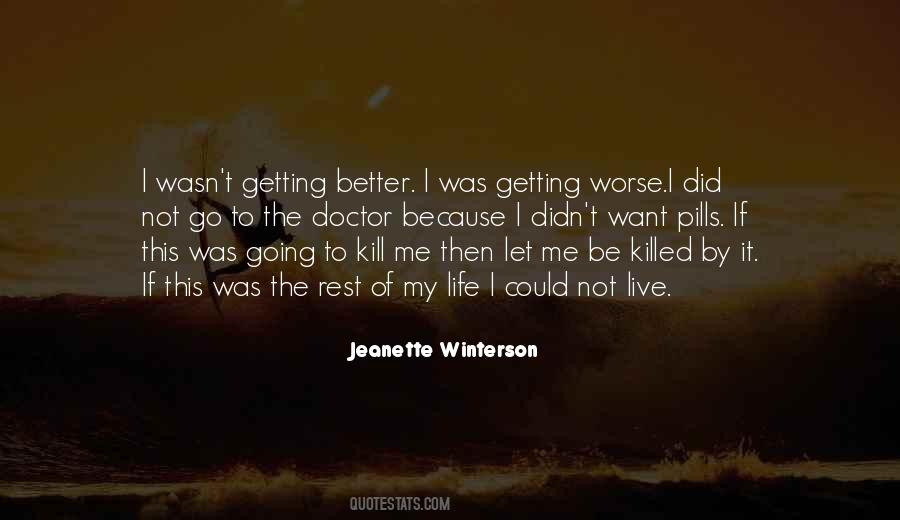 Better To Worse Quotes #37338