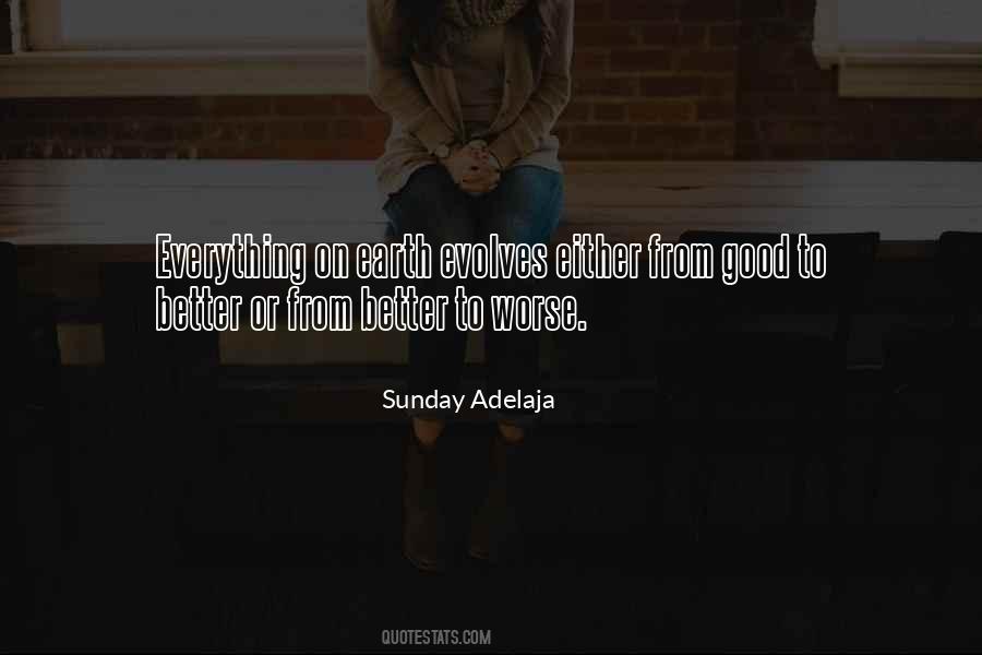 Better To Worse Quotes #590576