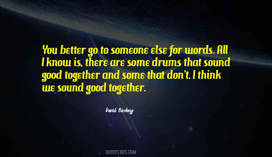 Better Together Love Quotes #1148552