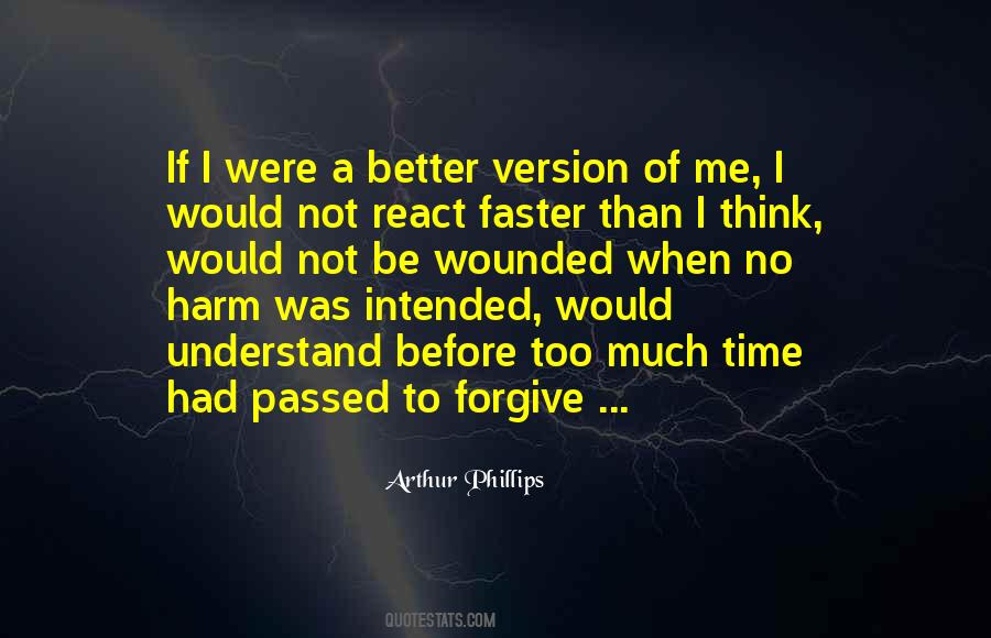 Better Version Of Me Quotes #1753574
