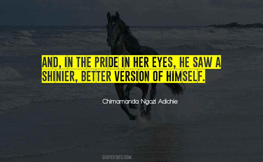 Better Version Of Me Quotes #416888