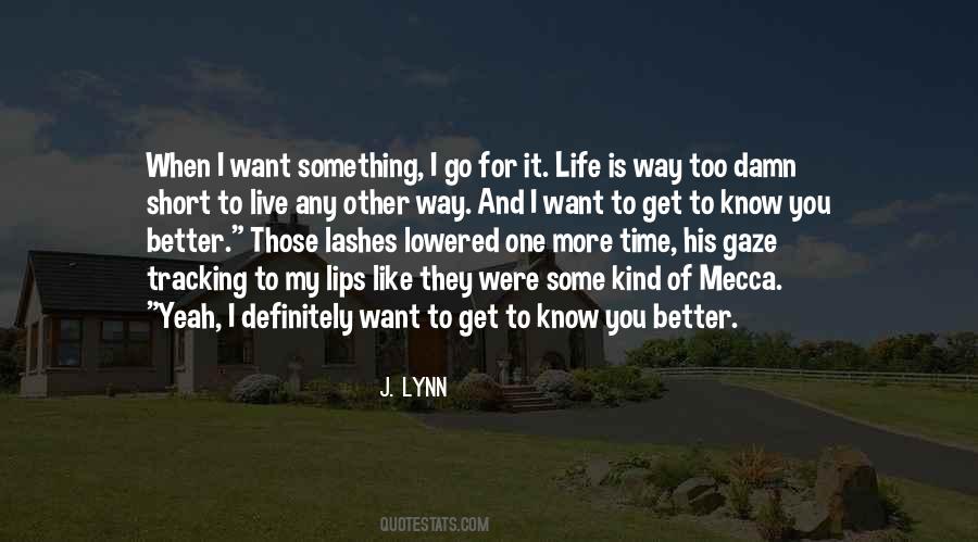 Better Way Of Life Quotes #846140