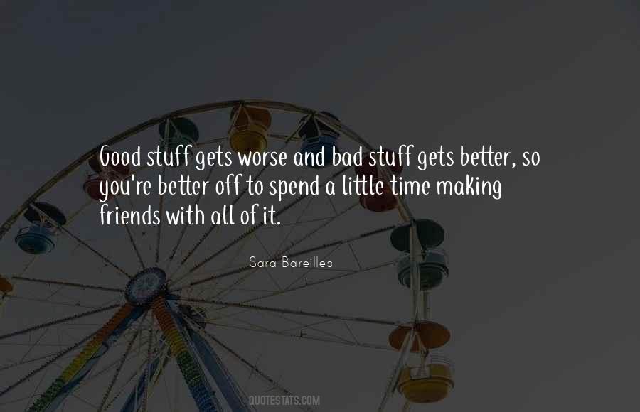 Better With Time Quotes #294565