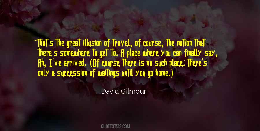 Finally Arrived Quotes #1323917