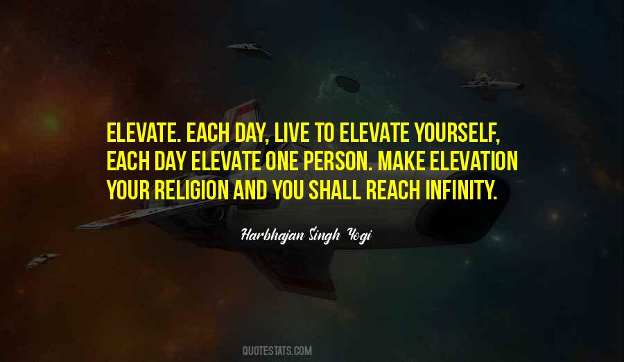 Elevate Yourself Quotes #1488446