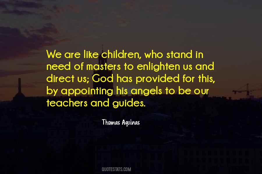 Teachers Are Like God Quotes #610867