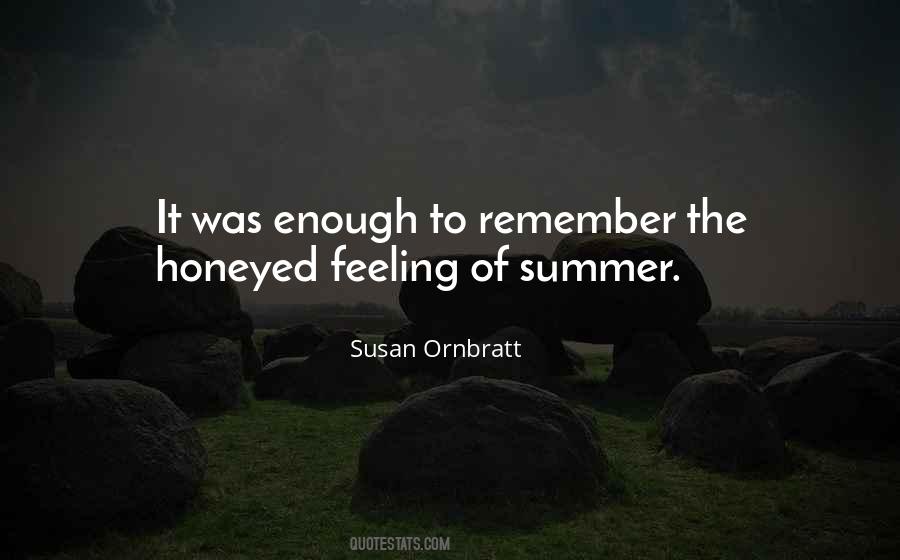 Quotes About The Summertime #717559