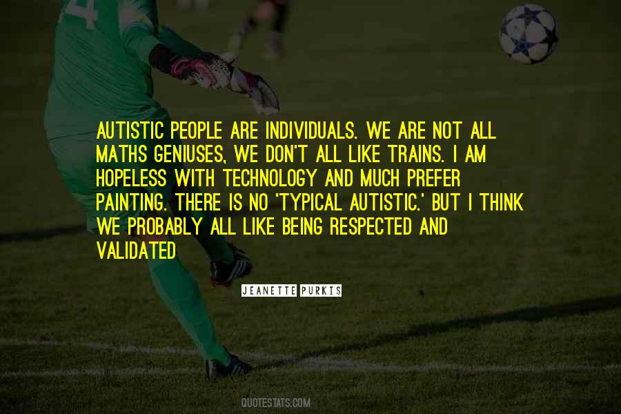 Actually Autistic Quotes #97081