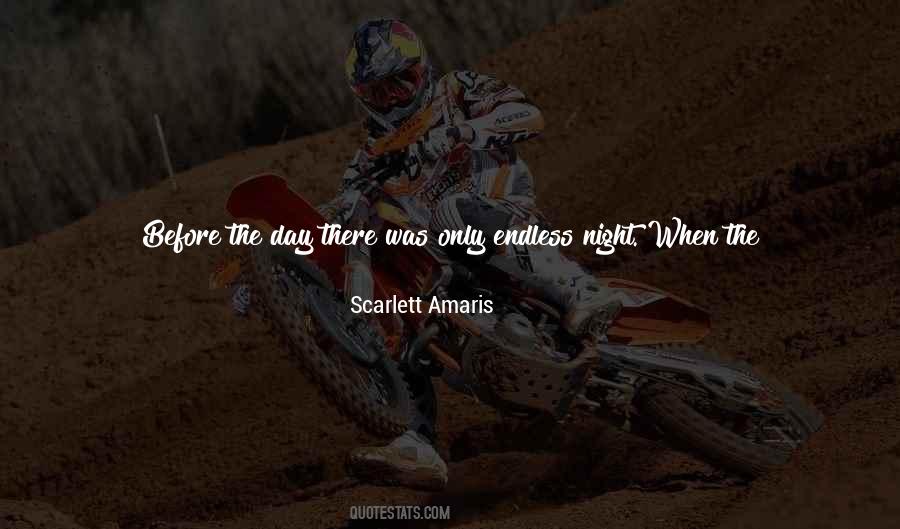 Between Day And Night Quotes #1259280