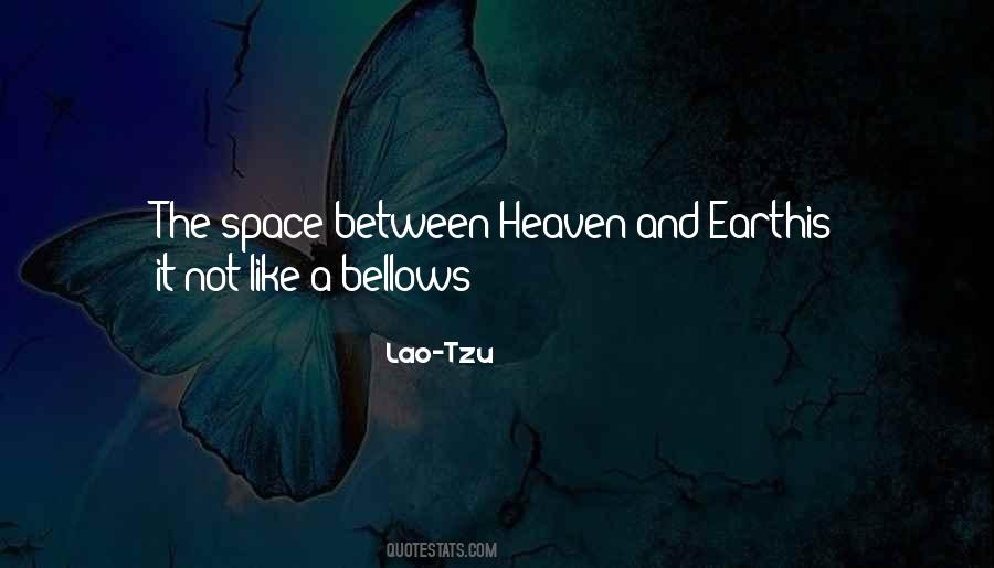 Between Heaven And Earth Quotes #1043563