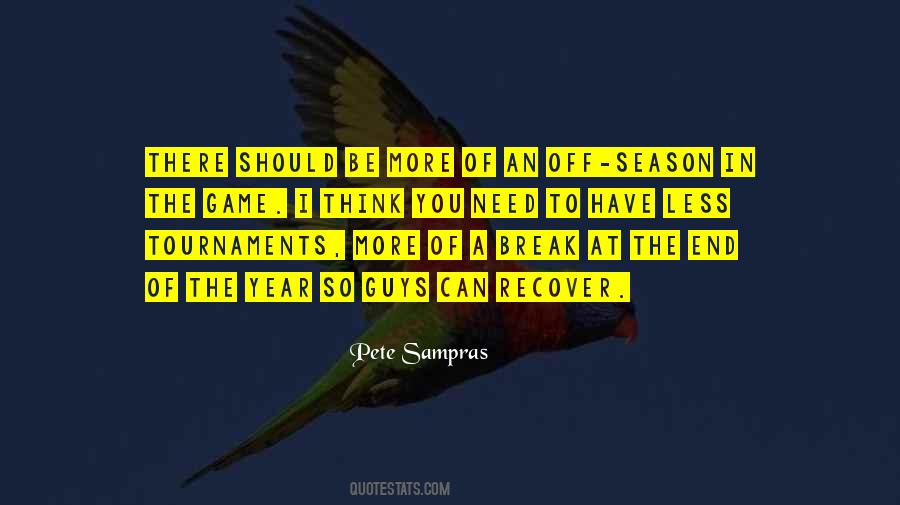 I Need A Break Quotes #1053843