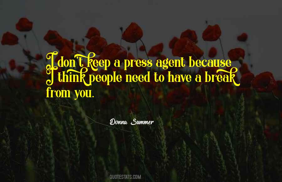 I Need A Break Quotes #1570937