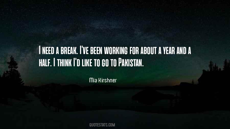 I Need A Break Quotes #1681614