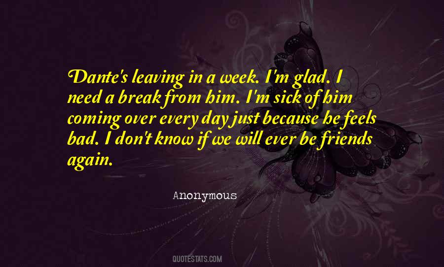 I Need A Break Quotes #1838181