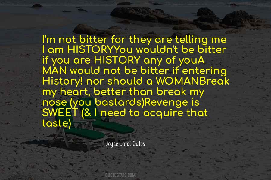 I Need A Break Quotes #265023