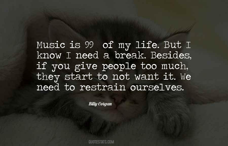 I Need A Break Quotes #554868