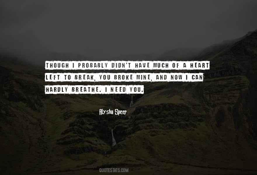 I Need A Break Quotes #666982