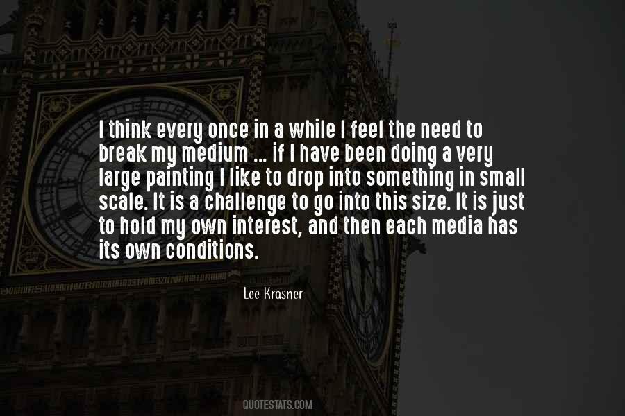 I Need A Break Quotes #6888